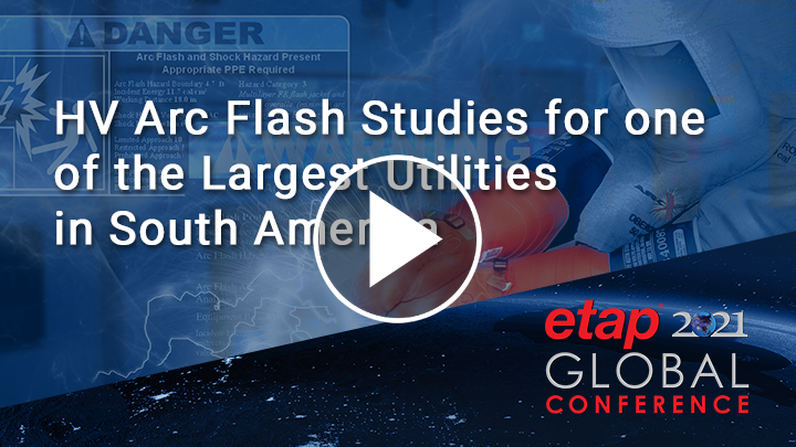 HV Arc Flash Studies for one of the Largest Utilities in South America