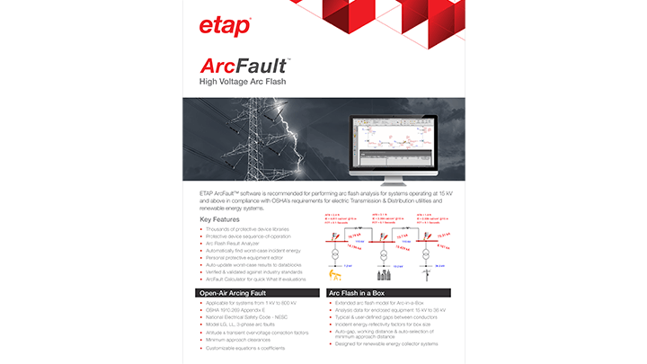 ETAP ArcFault™ - High Voltage Arc Flash Analysis