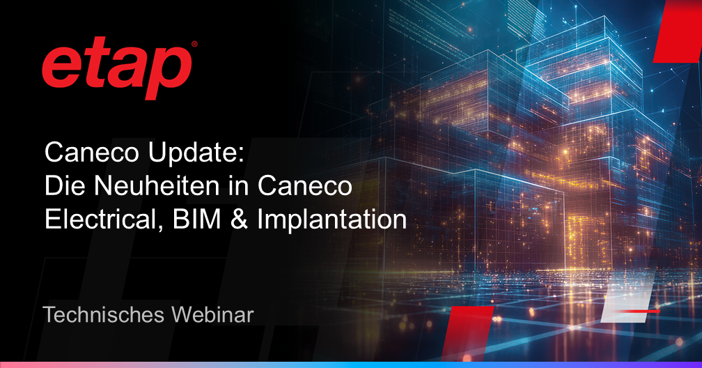 Caneco Update: Die Neuheiten in Caneco Electrical, BIM & Implantation
