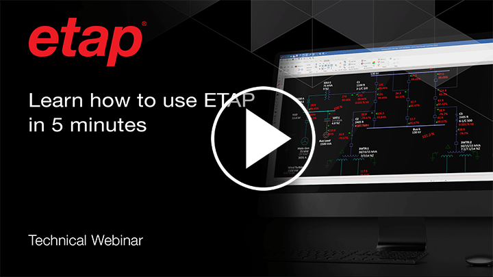 Learning ETAP in 5 Minutes