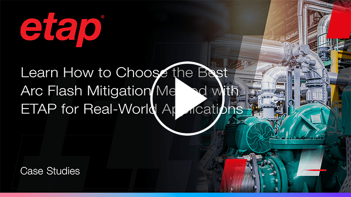 Learn how Mangan determines the optimal arc flash mitigation method for each project using ETAP