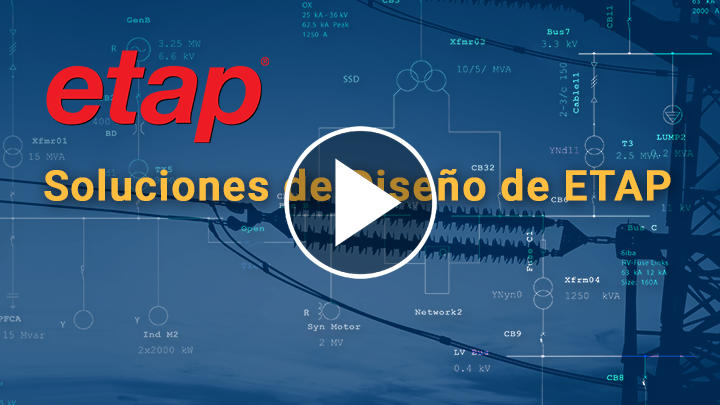 Soluciones de Diseño de ETAP