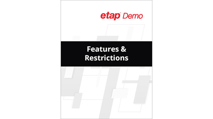 ETAP Live Demo Features and Restrictions