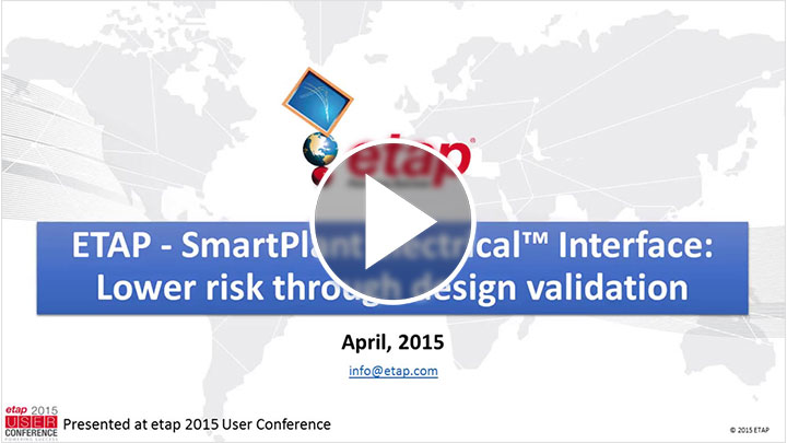 ETAP - SmartPlant Electrical? Interface