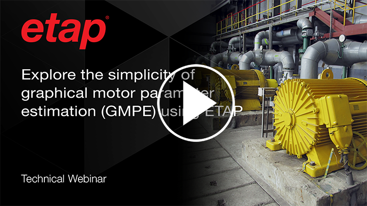 Explore the simplicity of graphical motor parameter estimation (GMPE) using ETAP