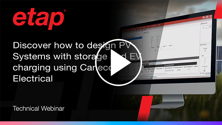 ​​Discover how to design PV Systems with storage and EV charging using Caneco Electrical​